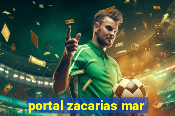 portal zacarias mar